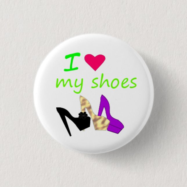 Bóton Redondo 2.54cm i love my shoes (Frente)