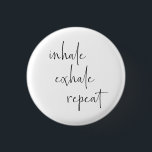 Bóton Redondo 2.54cm Inalar Exalar Meditação Calma Respirar Minimalista<br><div class="desc">Traga calma e equilíbrio com esta meditação inalada Exalar Calma Respire o Mínimo Botão de Arte</div>