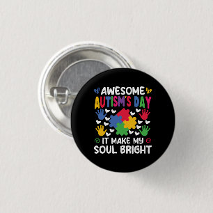 Bóton Redondo 2.54cm Incrível Dia do Autismo Faz a minha alma brilhar