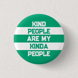 Bóton Redondo 2.54cm Inspirational Quote - Kind People My People
