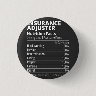 Bóton Redondo 2.54cm Insurance Adjuster Nutrition Facts Funny