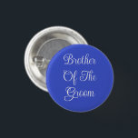 Bóton Redondo 2.54cm Irmão Da Noite<br><div class="desc">Button Pin - Acessório de declaração de moda divertida casual impresso com fundo Royal Blue Color e Irmão do Groom em White Color tipografia design por TheFabricSeal impressão a pedido compre em Zazzle.com #ZazzleMade https://www.zazzle.com/store/thefabricseal TheFabricSeal ©️ Original. Por Favor, Salve A Data De Casamento. Clique no botão "Personalizar" para torná-lo...</div>