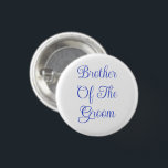 Bóton Redondo 2.54cm Irmão Da Noite<br><div class="desc">Button Pin - Acessório de declaração de moda divertida casual impresso com fundo White Color e Irmão do Groom in Royal Blue Color - design de tipografia de texto de TheFabricSeal impressão a pedido - no compro Zazzle.com #ZazzleMade https://www.zazzle.com/store/thefabricseal TheFabricSeal ©️ Original. Por Favor, Salve A Data De Casamento. Clique...</div>