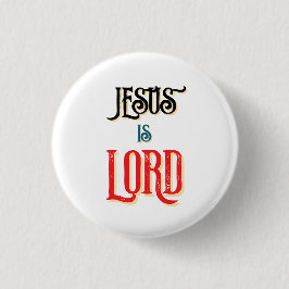 Bóton Redondo 2.54cm Jesus é SENHOR Branco Cristão
