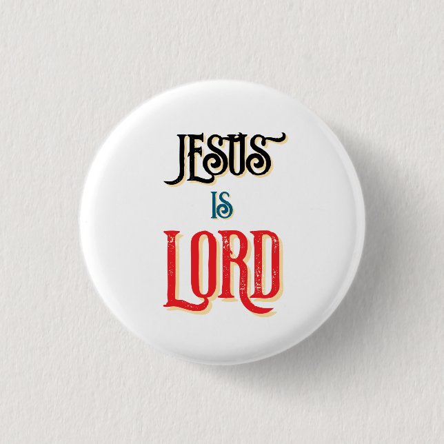 Bóton Redondo 2.54cm Jesus é SENHOR Branco Cristão (Frente)