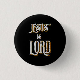 Bóton Redondo 2.54cm Jesus é SENHOR Cinza Preto