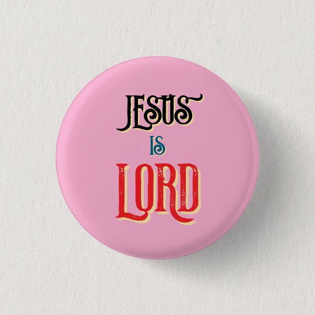 Bóton Redondo 2.54cm Jesus é SENHOR Rosa Cristão (Frente)