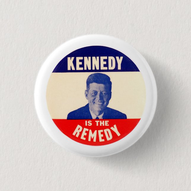 Bóton Redondo 2.54cm JFK: Kennedy é o remédio (Frente)
