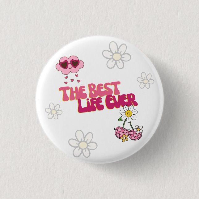 Bóton Redondo 2.54cm JW Best Life Ever Pin for Young Sisters! (Frente)