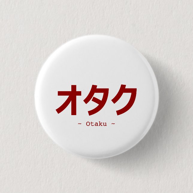 Bóton Redondo 2.54cm Kanji do オタク para Otaku (Frente)