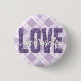 Bóton Redondo 2.54cm Lavender “Love Yourself” Floral Text Design