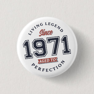 Bóton Redondo 2.54cm Lenda viva 1971 Envelhecido à perfeição