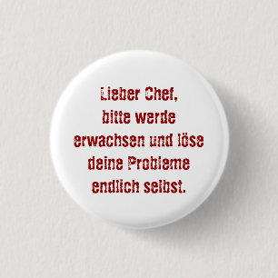 Bóton Redondo 2.54cm "Lieber Chef, bitte era erwachsen..."