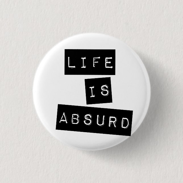 Bóton Redondo 2.54cm Life is Absurd White (Frente)
