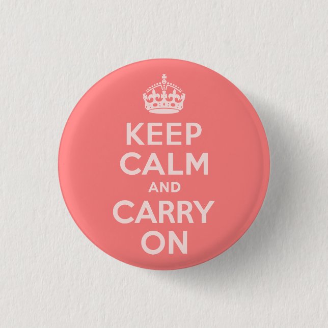 Bóton Redondo 2.54cm Light Coral Keep Calm e Continue (Frente)