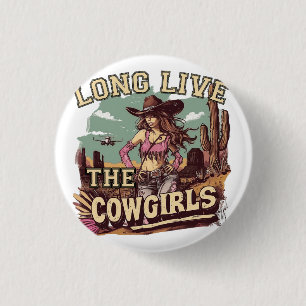 Bóton Redondo 2.54cm Long live the cowgirl