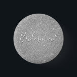 Bóton Redondo 2.54cm Luxury Silver Glitter & Sparkle Bridesmaid<br><div class="desc">Os Botões Faux Sparkle e Glitter Silver Festa de casamento das Bridesmaid são perfeitos para um Casamento ou Chá de panela.</div>
