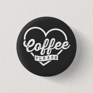 BÓTON REDONDO 2.54CM MAIS CAFÉ, POR FAVOR