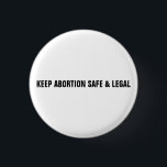 Bóton Redondo 2.54cm Mantenha o aborto seguro e legal minimalista<br><div class="desc">Mantenha o aborto seguro e legal. Cuide do seu próprio útero. Meu útero, minha escolha. Meu corpo, minha escolha, texto personalizado preto e branco de escolha Pro minimalista moderno botão pin.estilo elegante simples e moderno minimalista. O movimento pró-escolha dos direitos ao aborto é um movimento sociopolítico nos Estados Unidos que...</div>