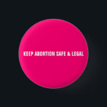 Bóton Redondo 2.54cm Mantenha o aborto seguro e o minimalista rosa-quen<br><div class="desc">Mantenha o aborto seguro e legal. Cuide do seu próprio útero. Meu útero, minha escolha. Meu corpo, minha escolha, Fúchsia rosa quente de escolha Pro e um botão de pino moderno minimalista de texto personalizado branco. estilo moderado e elegante minimalista. O movimento pró-escolha dos direitos ao aborto é um movimento...</div>