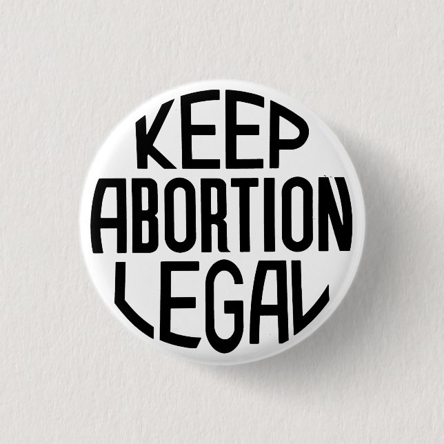 Bóton Redondo 2.54cm Manter Legalidade do Aborto (Frente)