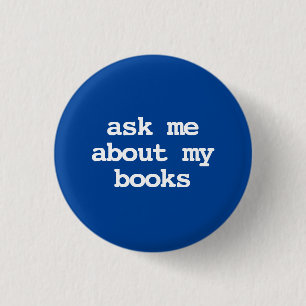 Bóton Redondo 2.54cm me pergunte sobre meus livros Button