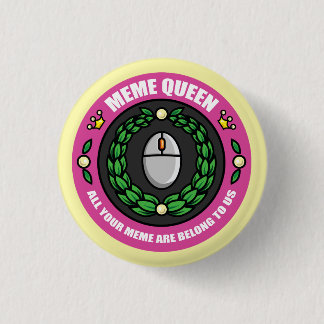 Bóton Redondo 2.54cm Meme Queen Button