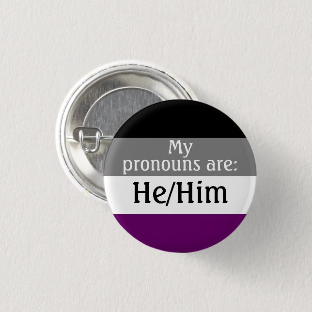 Bóton Redondo 2.54cm Meus pronomes são: Ele/Ele - sinalizador asexual/a (Frente & Verso)