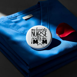 Bóton Redondo 2.54cm Minha enfermeira favorita me chama de mãe -