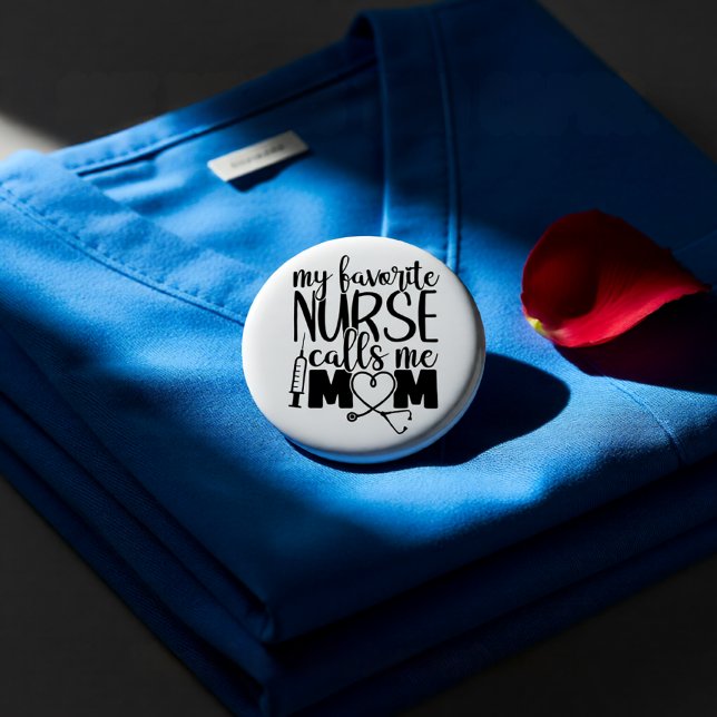 Bóton Redondo 2.54cm Minha enfermeira favorita me chama de mãe - (My Favorite Nurse Calls Me Mom - Nursing Mom Gift Button)