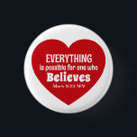 Bóton Redondo 2.54cm Miracle Bible Verse Red Heart Encouraging Believe<br><div class="desc">This cute button features a red heart with the powerful Bible verse of Mark 9:23.   It's a nice inspirational gift for Valentine's Day or any other occasion when encouragement is needed.</div>