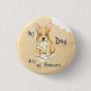 Bóton Redondo 2.54cm My French Bulldog Ate My Homework