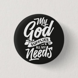 Bóton Redondo 2.54cm “My God Supplies All My Needs” Religious Button