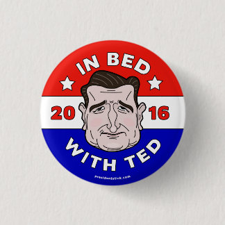 Bóton Redondo 2.54cm Na cama com Ted, botão/pino de Ted Cruz 2016