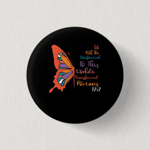 Bóton Redondo 2.54cm Não Esteja Conforme A Este Mundo Seja Transformado