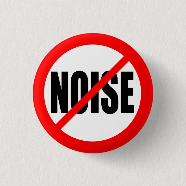 BÓTON REDONDO 2.54CM "NENHUM RUÍDO " (Frente)