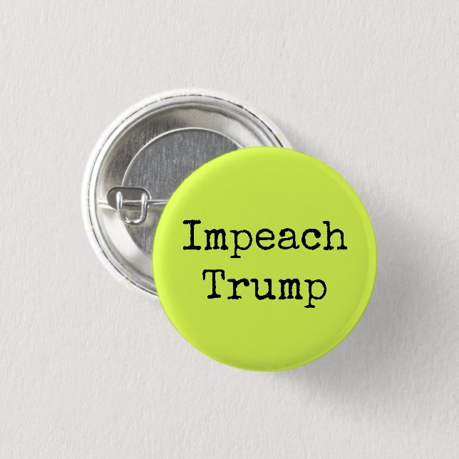 Bóton Redondo 2.54cm Neon Green "Impeach Trump" (Frente & Verso)