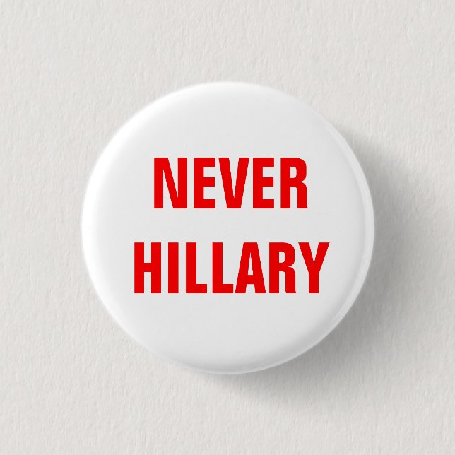 Bóton Redondo 2.54cm NUNCA HILLARY para o presidente 2016 (Frente)