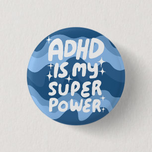 Bóton Redondo 2.54cm O ADHD é o meu Super-Poderoso Diversão de Letras C