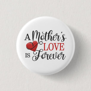 Bóton Redondo 2.54cm O amor de mãe é para sempre Botão Pin