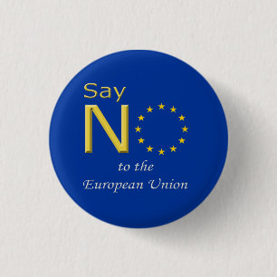 Bóton Redondo 2.54cm O botão diz não à UE