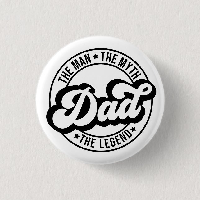 Bóton Redondo 2.54cm O homem o mito da lenda pai pai pai (Frente)