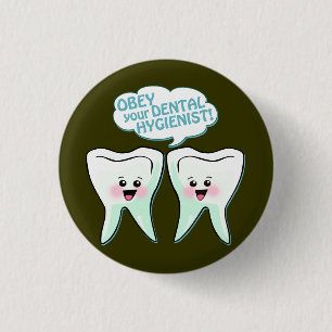 Bóton Redondo 2.54cm Obedeça o higienista dental