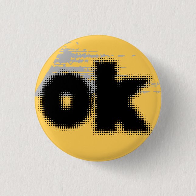 Bóton Redondo 2.54cm "OK Vibes - Simples e Negrito" (Frente)