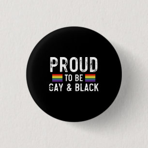 Bóton Redondo 2.54cm Orgulhoso Por Ser Gay E Negro