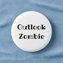 Bóton Redondo 2.54cm Outlook Zombie Funny Office Pinback Button