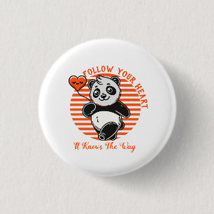 Bóton Redondo 2.54cm Panda Fofo Inspirador Siga Seu Coração