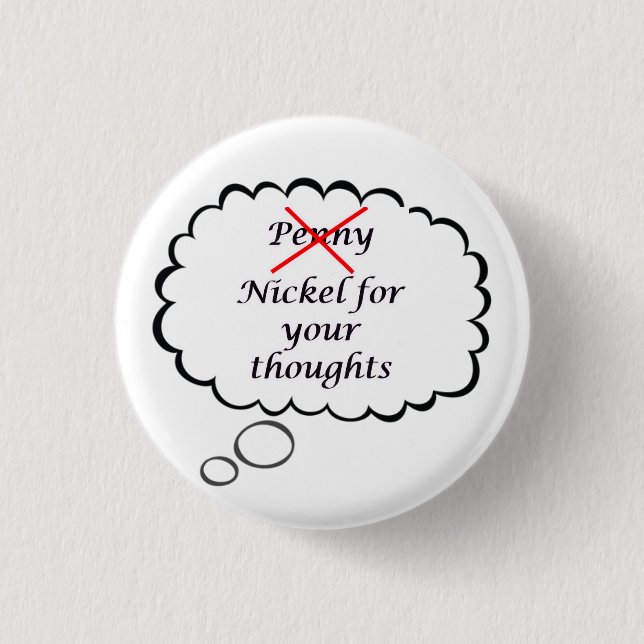 Bóton Redondo 2.54cm Penny/Nickel Thought Button (Frente)