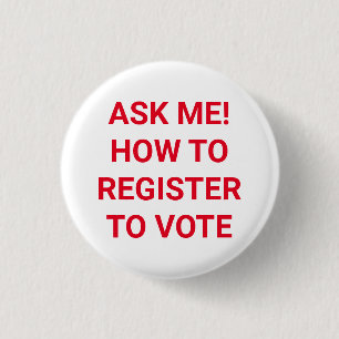 Bóton Redondo 2.54cm Pergunte-me como se registrar para votar vermelho 