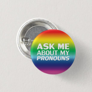 Bóton Redondo 2.54cm "Pergunte-me meus Pronouns" Orgulho Lgbtq